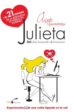 Julieta,  experiencias de una rubia ligando en la red.