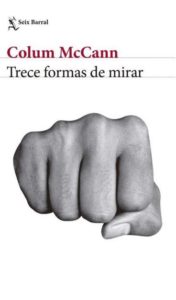 ‘Trece formas de mirar’, de Colum McCann