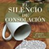 Comprar libro El silencio de Consolación