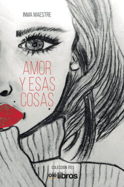9788418208201_amor_y_esas_cosas
