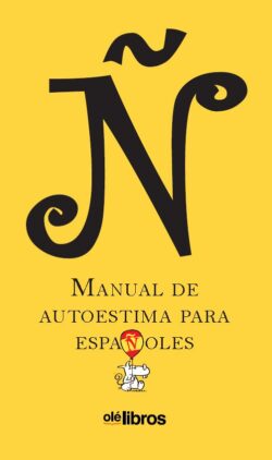 ñ manual de autoestima para españoles