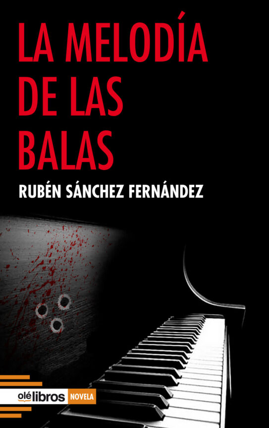 La_melodia_de_las_balas_Olé_Libros