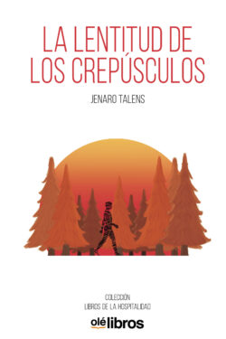 lentitud_crepusculo_jenaro_talens_ole_libros