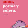9788418759512_vino_amor_poesia_colera_ole_libros
