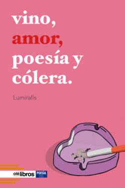 9788418759512_vino_amor_poesia_colera_ole_libros