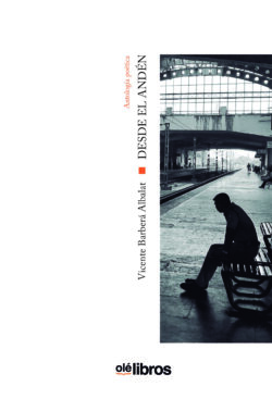 9788418759925_desde_el_anden_vicente_barbera