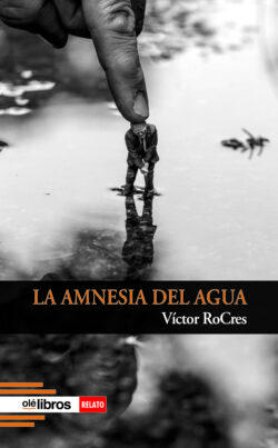 la_amnesia_del_agua_Victor_RoCres