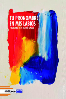 TUPRONOMBRE_en_mis_labios_ole_libros
