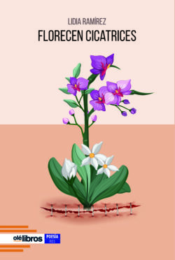 9788419589439_florecen_cicatrices_lidia_ramirez
