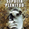 9788419589729_sepulta_plenitud_jose_antonio_santano_Ole_Libros