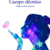 9788410162013_cuerpo_electrico_ole_libros_loto_azul