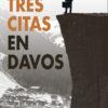 9788410053090_TRES_CITAS_EN_DAVOS_ole_libros_Quesada