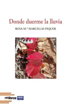 Poemario "Donde duerme la lluvia" publicado por editorial Ole Libros