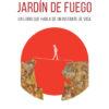 9788410053328JardinDeFuego_ole_libros_bartolome_ferrando