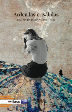9788410053458-Arden_las_crisalidas_ole_libros