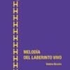 9791387620172_MELODIA_LABERINTO_VIVO