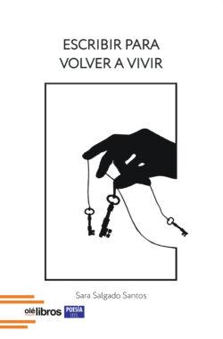 Escribir para volver a vivir