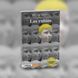 "Los Rubios" publicado por editorial "Olé Libros". Ganador del Premio Ateneo Mercantil de Valencia