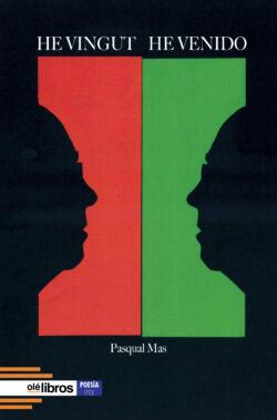 He vingut / He venido