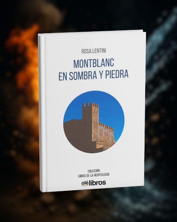 Libros de la hospitalidad: Montblanc en sombra y piedra publicado por olé libros