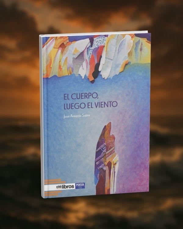 Junio en verso: El cuerpo luego el viento, publicado por Olé libros