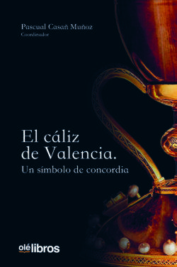 9791387620905_el_caliz_de_Valencia_ole_libros