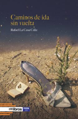 Caminos de ida sin vuelta