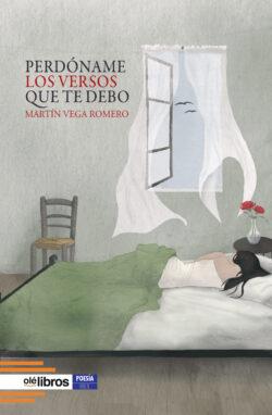 Perdóname los versos que te debo