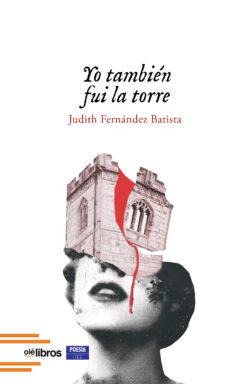 Yo también fui la torre